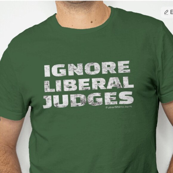 IGNORE LIBERAL JUDGES T-shirt - Picture 2 of 4